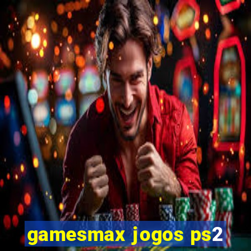 gamesmax jogos ps2